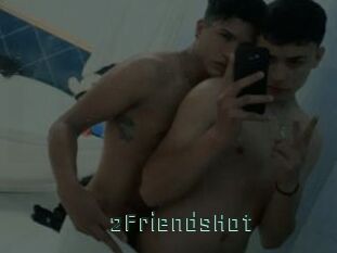 2FriendsHot