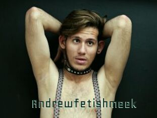 Andrewfetishmeek