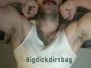 Bigdickdirtbag