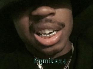 Bigmike24