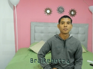 Braikehot24