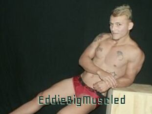 EddieBigMuscled