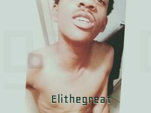 Elithegreat