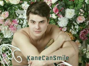 KaneCanSmile