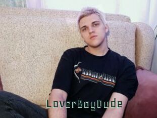 LoverBoyDude