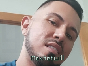 Maxhotwill