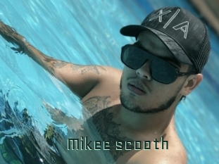 Mikee_scooth