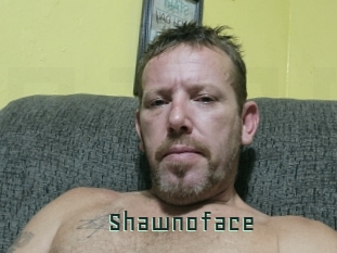 Shawnoface