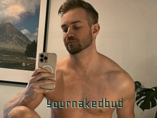 Yournakedbud